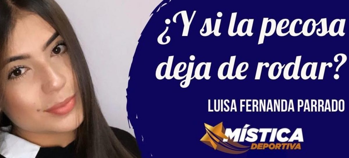 ¿Y si la pecosa deja de rodar?
